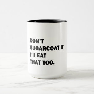 Mug Ne l'enjolivez pas.
