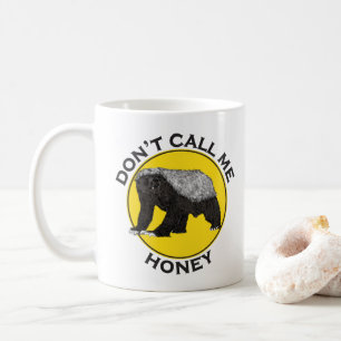 Mug Ne m'appelez pas Honey Badger Funny Badass Animal 