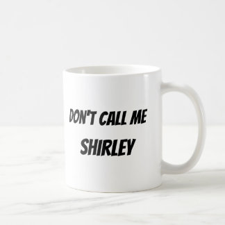 Mug Ne m'appelle pas Shirley
