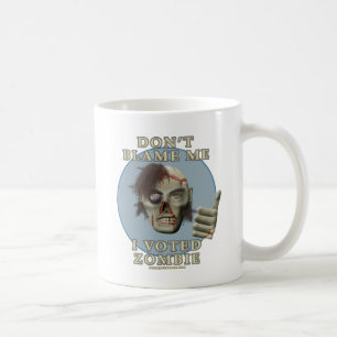 Mug Ne me blâmez pas, j'a voté le zombi