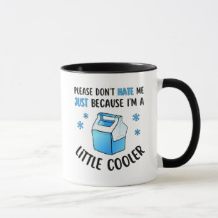 Mug Ne me déteste pas parce que je suis un peu plus co