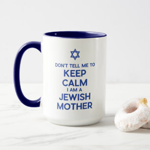 Mug Ne me dites pas de rester calme, je suis une mère 