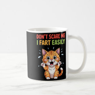 Mug Ne me fais pas peur je péte facilement chat peureu