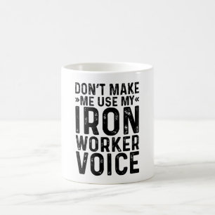 Mug Ne me forcez pas à utiliser ma voix de travailleur