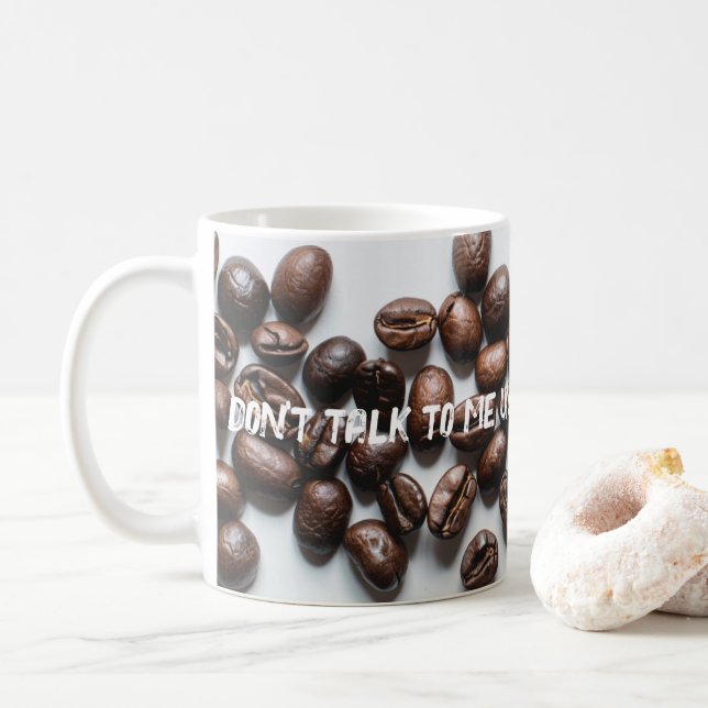 Mug "Ne me parlez pas avant d'avoir pris mon café." (Avec donut)