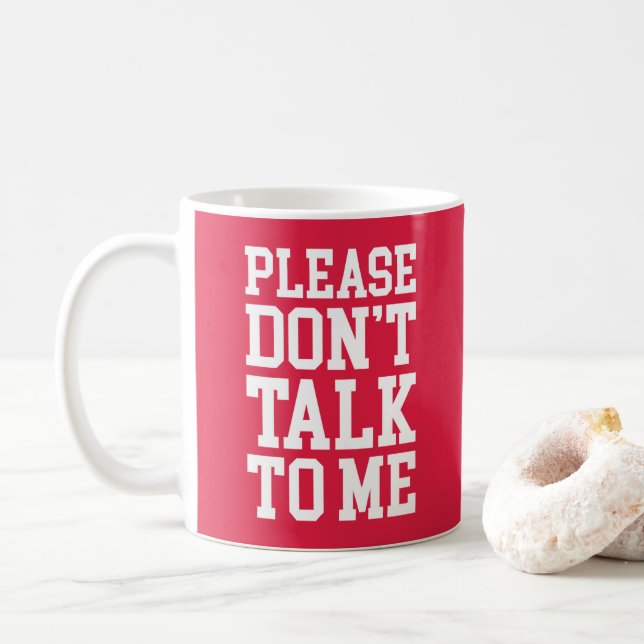 Mug Ne me parlez pas d'une citation amusante et offens (Avec donut)