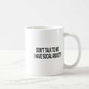 Mug Ne Me Parlez Pas J'ai Une Anxiété Sociale Introver