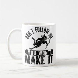 Mug Ne Me Suivez Pas Vous Ne Réussirez Pas Plongée Drô