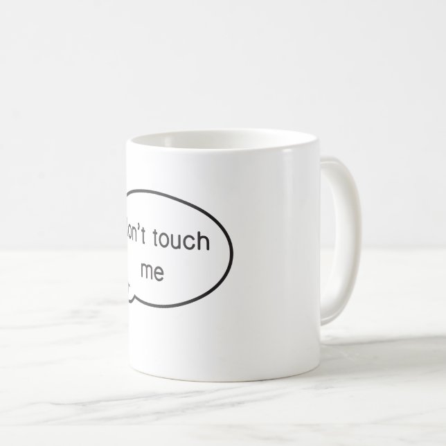 Mug Ne me touchez pas ! (Devant droit)