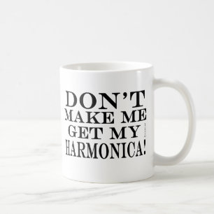 Mug Ne m'incitez pas à obtenir mon harmonica