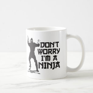 Mug Ne m'inquiétez pas suis un Ninja
