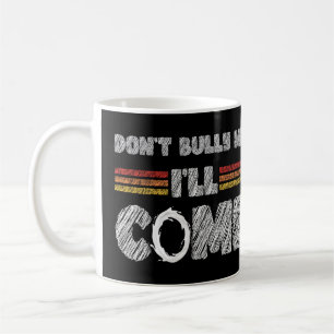 Mug Ne m'intimide pas, je viendrai