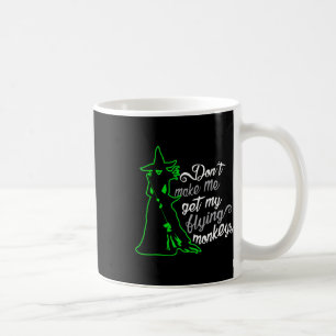 Mug Ne m'oblige pas à prendre mes singes volants