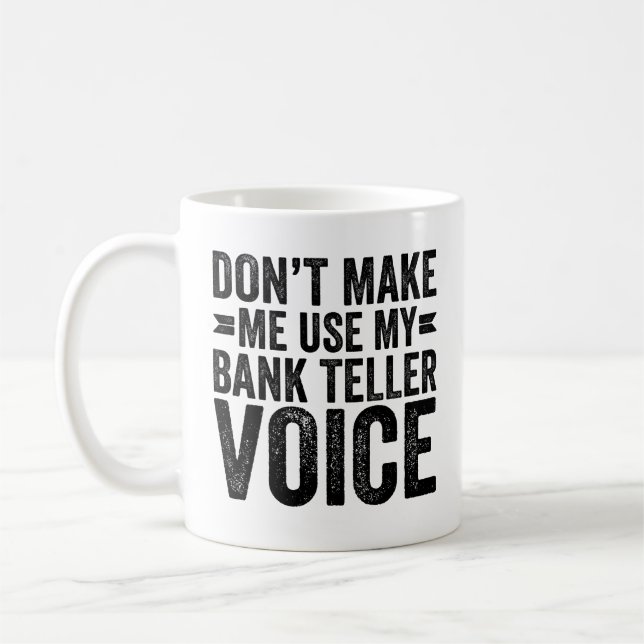 Mug Ne m'oblige pas à utiliser ma voix de vendeur banc (Gauche)