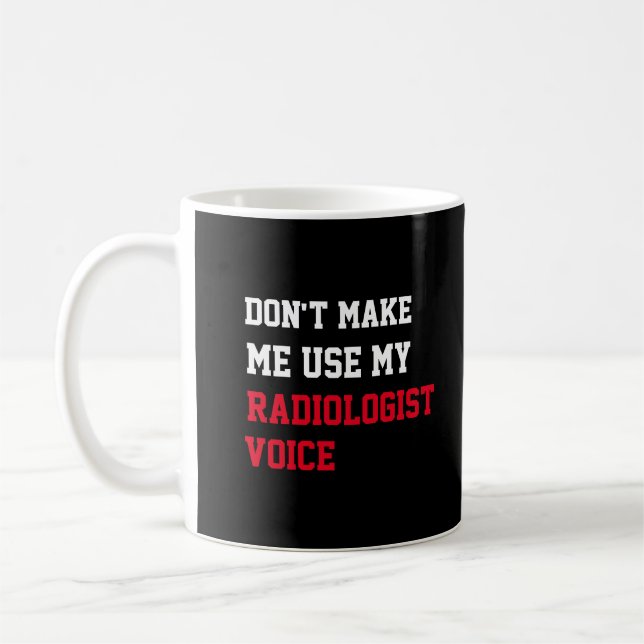 Mug Ne m'oblige pas à utiliser ma voix radiologue (Gauche)