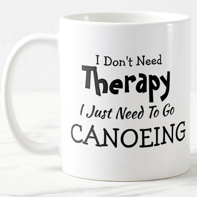 Mug Ne pas avoir besoin de thérapie Aller simplement C (Créateur téléchargé)