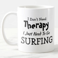Ne pas avoir besoin de thérapie juste aller surfer