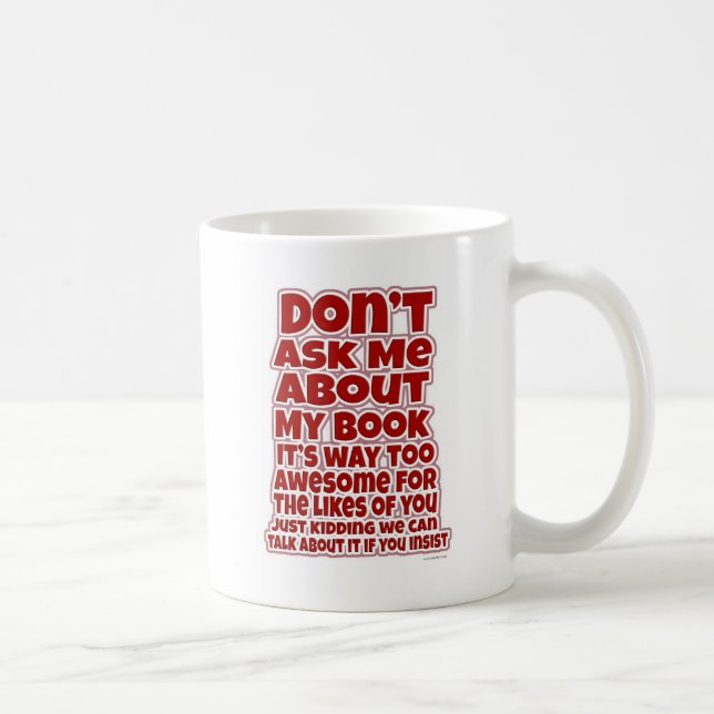Mug Ne pas demander à propos de mon livre (Droite)