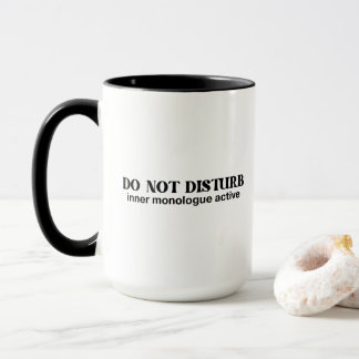 Mug Ne Pas Déranger Monologue Intérieur Actif Texte Dr