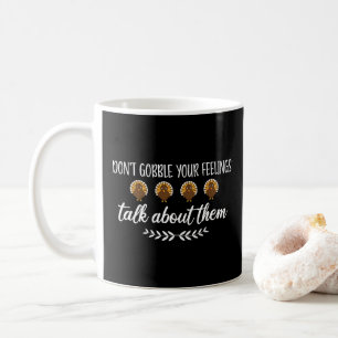 Mug Ne pas froisser vos sentiments amusants Puns d'act