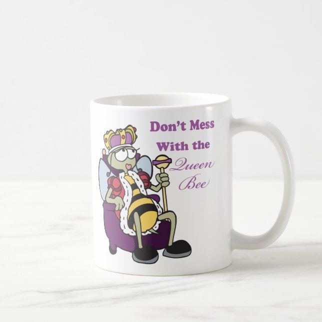 Mug ne pas gâcher avec queen bee (Droite)