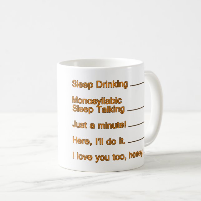 Mug Ne Pas Parler Encore Sleepy Drôle Citations Humour (Devant droit)
