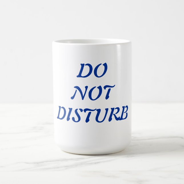 MUG NE PAS PERTURBER (Centre)