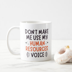 Mug Ne pas utiliser ma voix de ressources humaines, la