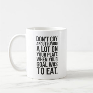 Mug Ne pleure pas - La motivation du succès