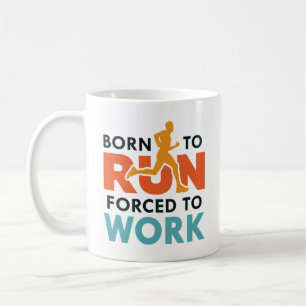Mug Né Pour Être Contraint À Travailler