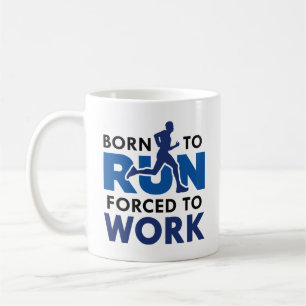 Mug Né Pour Être Contraint À Travailler