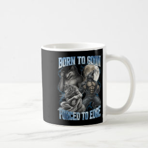 Mug Né pour être un Goon forcé de s'approcher Drôle d'