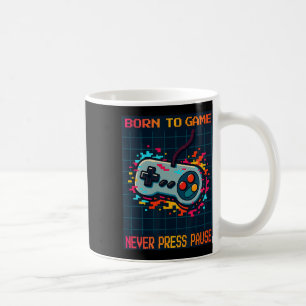 Mug Né pour jouer, ne mettez jamais en pause - T-shirt
