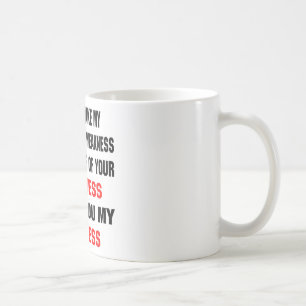 Mug Ne prenez pas ma gentillesse pour faiblesse