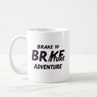 Mug Ne s'arrêter devant rien. Freiner uniquement pour