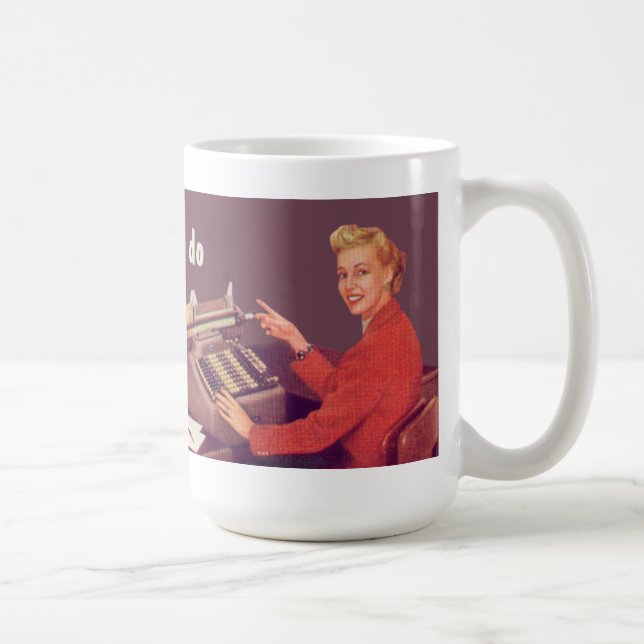 Mug ne savez pas ce que je fais pour vivre, le (Droite)