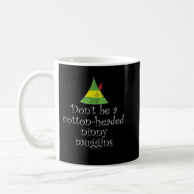 Mug Ne sois pas un coton en tête Ninny Muggins Noël (Gauche)