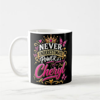 Mug Ne sous-estimez jamais le pouvoir d'une Cheryl