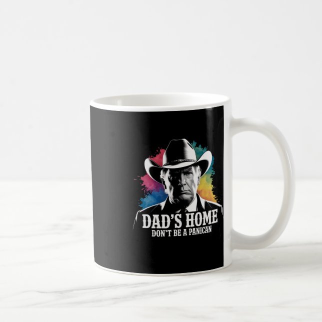 Mug Ne soyez pas un paniquais Trump Cowboy Papa Fête d (Droite)