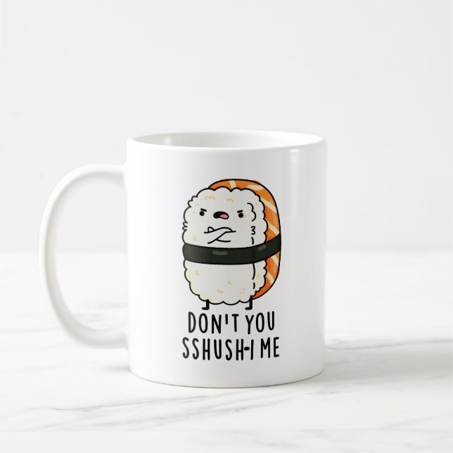Mug Ne te fais pas chichi-i moi drôle Sushi Pun (Gauche)
