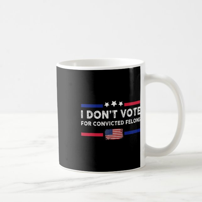 Mug Ne votez pas pour Felons Condamnés Anti-Trump (Droite)