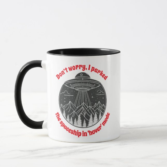 Mug Ne vous inquiétez pas, j'ai garé le vaisseau en mo (Gauche)