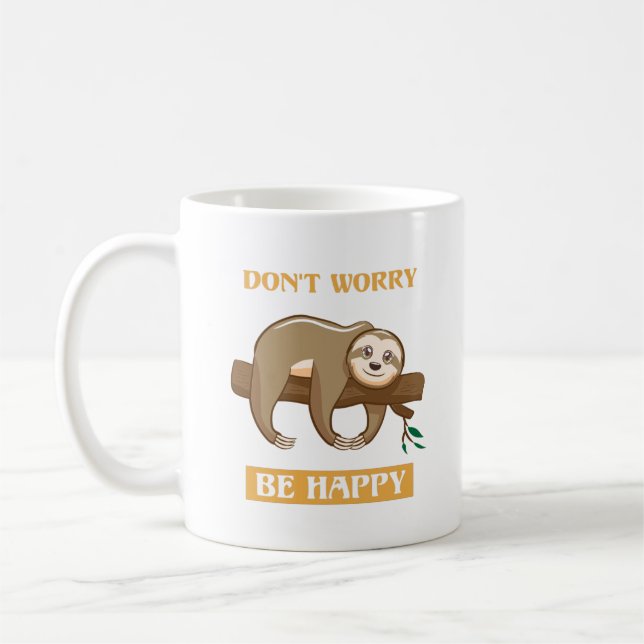 Mug Ne vous inquiétez pas, soyez heureux / Sloth Coffe (Gauche)