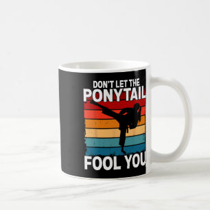 Mug Ne vous laissez pas tromper par la queue de cheval