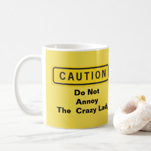 Mug N'ennuyez pas la folle dame