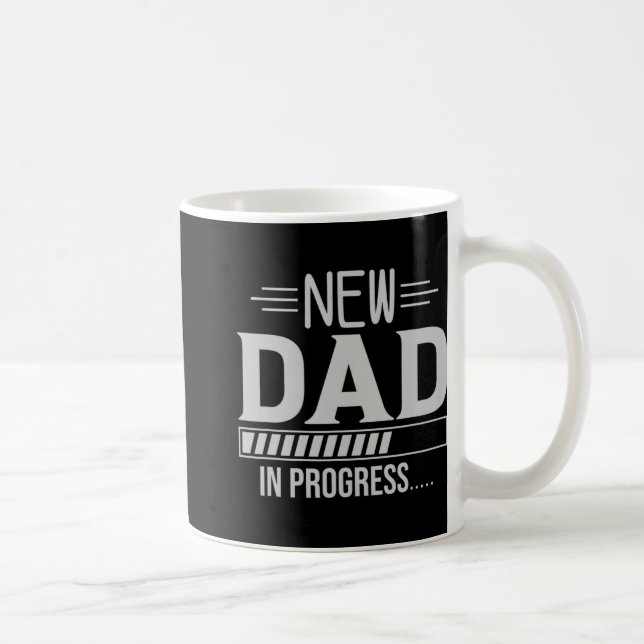 Mug New Dad In Progress Expectant Fathers  (Droite)