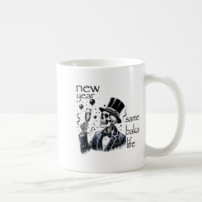 Mug New Year Same Baka Life Funny Skeleton New Year's  (Droite)