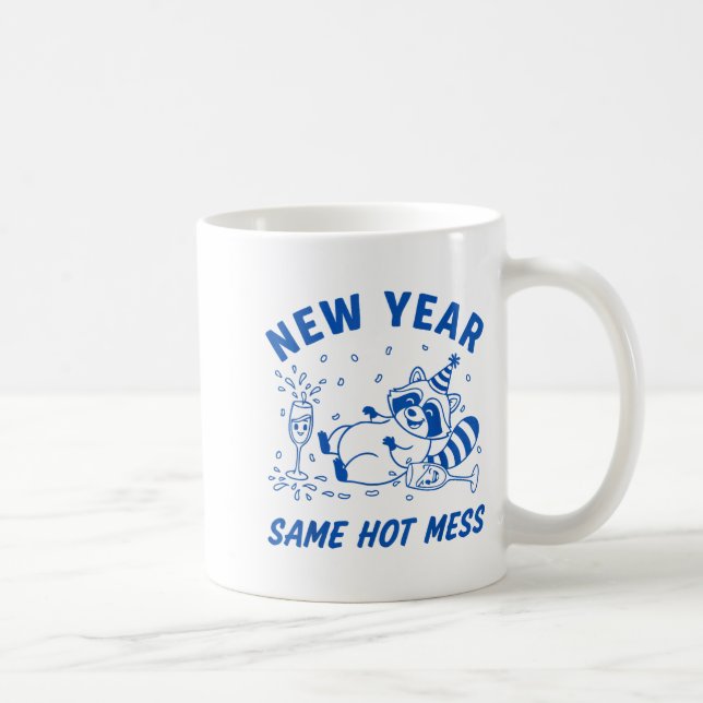 Mug New Year Same Hot Mess Raccoon Fun Party  (Droite)