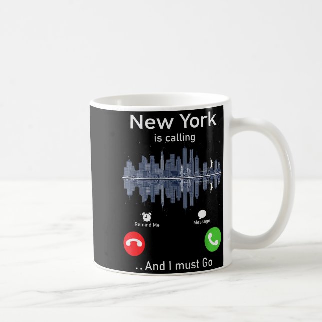 Mug New York Is Calling And I Must Go Funny Traveling  (Droite)
