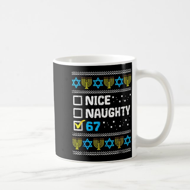 Mug Nice Naughty 67 Six Seven Ugly Hanukkah Sweater Ch (Droite)
